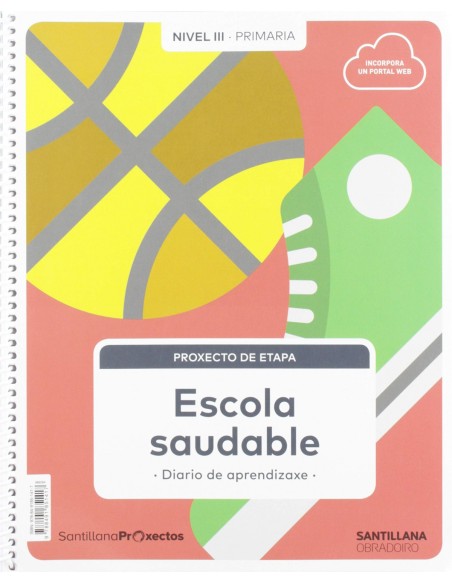 ESCOLA SAUDABLE NIVEL III 5ºPRIMARIA CIENCIAS NATURAIS PROXECTOS 2019